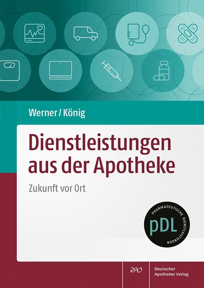 Dienstleistungen aus der Apotheke, Sabine Werner ;  Tobias König - Paperback - 9783769279603