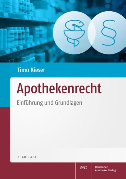 Apothekenrecht, Timo Kieser - Paperback - 9783769284911