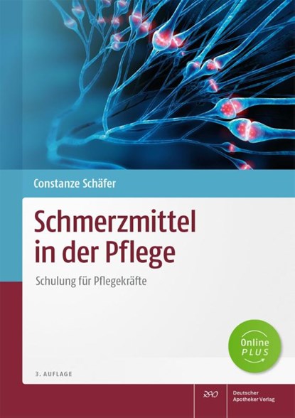 Schmerzmittel in der Pflege, Constanze Schäfer - Paperback - 9783769285482