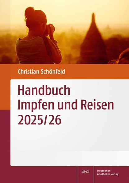 Handbuch Impfen und Reisen 2025/26, Christian Schönfeld - Paperback - 9783769285512