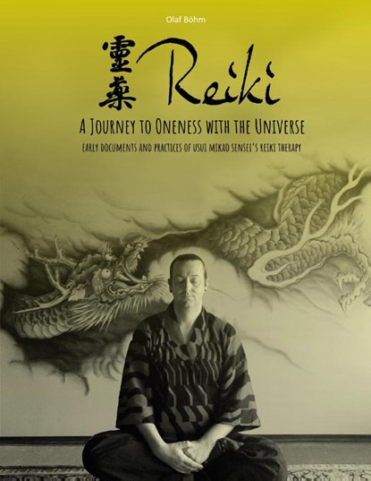 Reiki - A Journey to Oneness with the Universe, Olaf Böhm - Paperback - 9783769357745