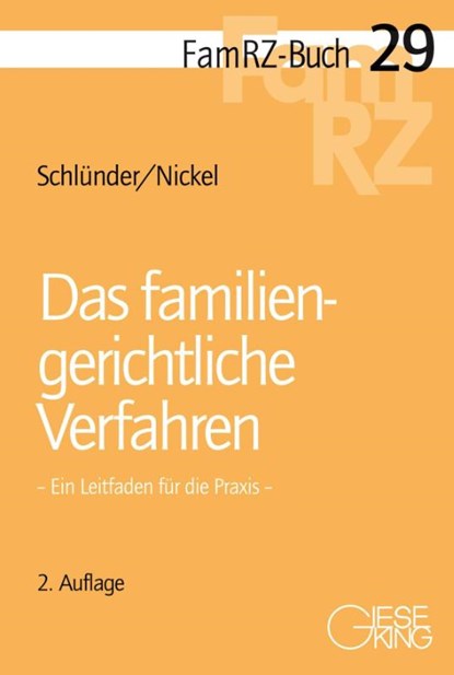 Das familiengerichtliche Verfahren, Rolf Schlünder ; Michael Nickel - Paperback - 9783769411928