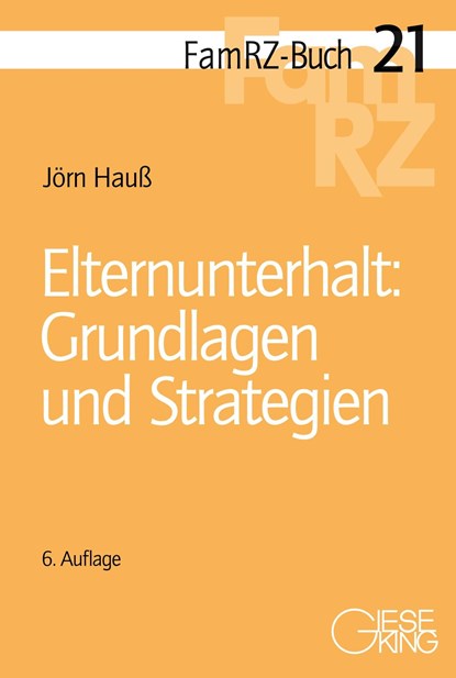 Elternunterhalt: Grundlagen und Strategien, Jörn Hauß - Paperback - 9783769412369