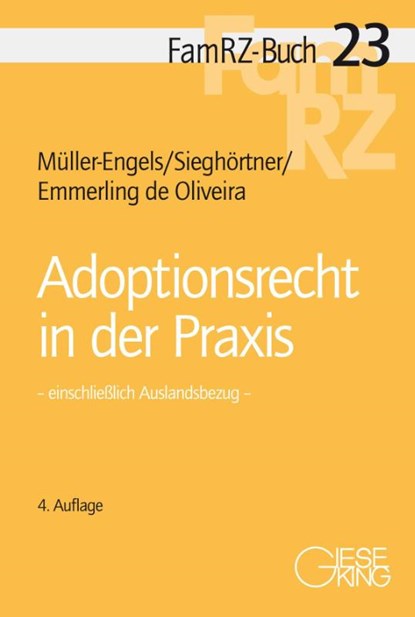 Adoptionsrecht in der Praxis, Gabriele Müller-Engels ; Robert Sieghörtner ; Nicole Emmerling de Oliveira - Paperback - 9783769412383