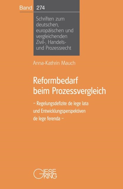 Reformbedarf beim Prozessvergleich, Anna-Kathrin Mauch - Paperback - 9783769413038