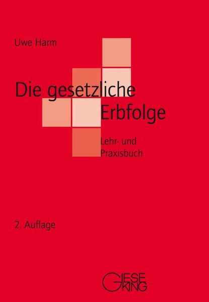 Die gesetzliche Erbfolge, Uwe Harm - Paperback - 9783769413052