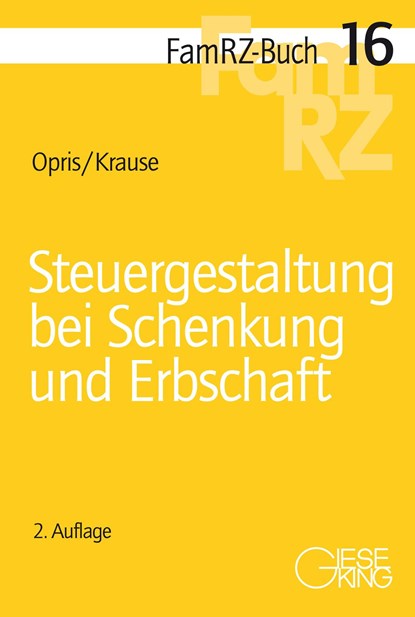 Steuergestaltung bei Schenkung und Erbschaft, Robert Opris ;  Tobias Krause - Paperback - 9783769413069