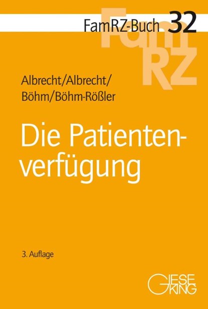Die Patientenverfügung, Andreas Albrecht ; Elisabeth Albrecht ; Horst Böhm ; Ulrike Böhm-Rößler - Paperback - 9783769413083