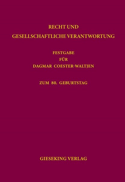 Recht und gesellschaftliche Verantwortung, Katharina Boele-Woelki ; Christiana Fountoulakis ; Dominique Jakob ; Katharina Lugani - Gebonden - 9783769413403