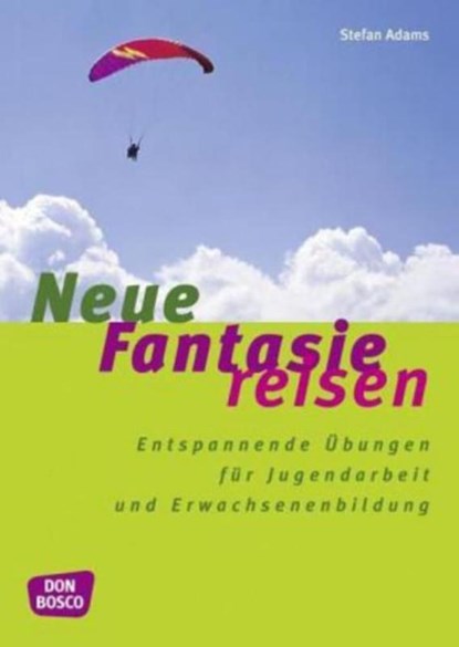 Neue Fantasiereisen, Stefan Adams - Paperback - 9783769814514