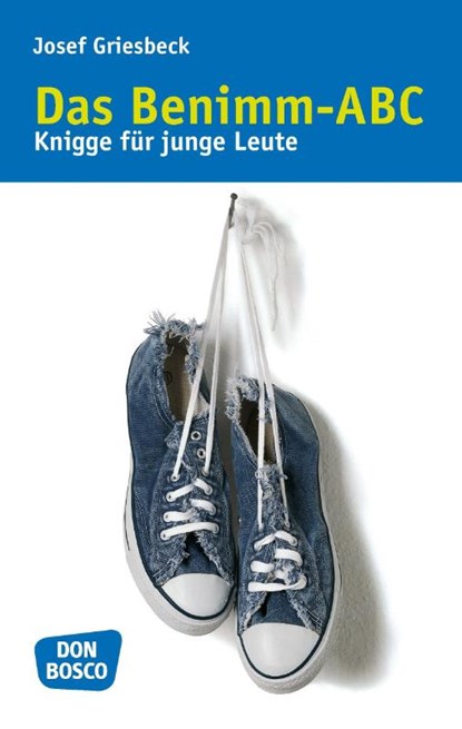 Das Benimm-ABC, Josef Griesbeck - Paperback - 9783769814910