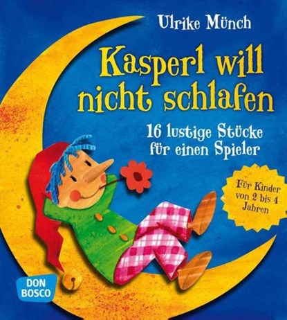 Kasperl will nicht schlafen, Ulrike Münch - Paperback - 9783769818567