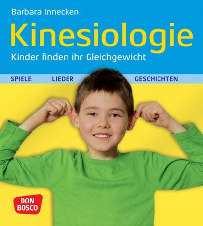 Kinesiologie, Kinder finden ihr Gleichgewicht, Barbara Innecken - Paperback - 9783769818994