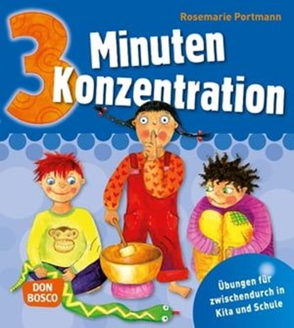 3 Minuten Konzentration - eBook, Rosemarie Portmann - Ebook - 9783769819342