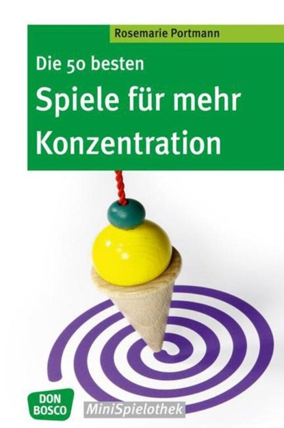 Die 50 besten Spiele für mehr Konzentration, Rosemarie Portmann - Paperback - 9783769819380