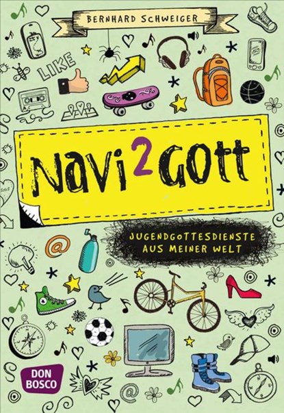 Navi to Gott, Bernhard Schweiger - Paperback - 9783769821079
