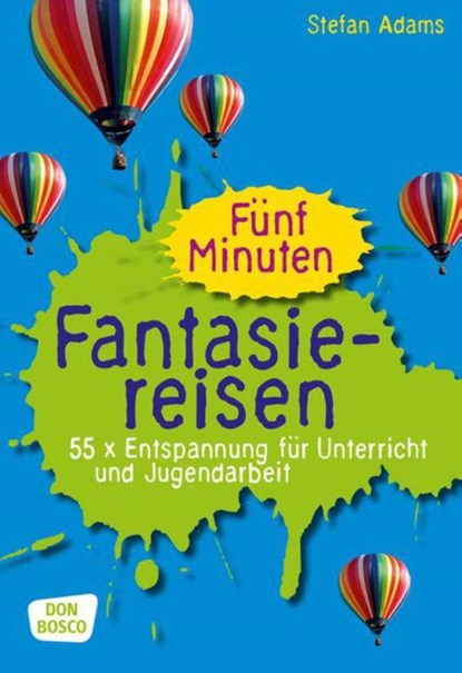 Fünf Minuten Fantasiereisen, Stefan Adams - Paperback - 9783769821819