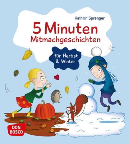 5 Minuten Mitmachgeschichten für Herbst und Winter, Kathrin Sprenger - Paperback - 9783769824193