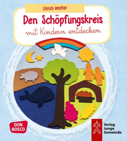 Den Schöpfungskreis mit Kindern entdecken, Ulrich Walter - Paperback - 9783769824841