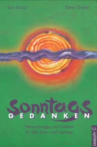 Sonntagsgedanken, Lesejahr C - eBook, Elmar Gruber - Ebook - 9783769880175