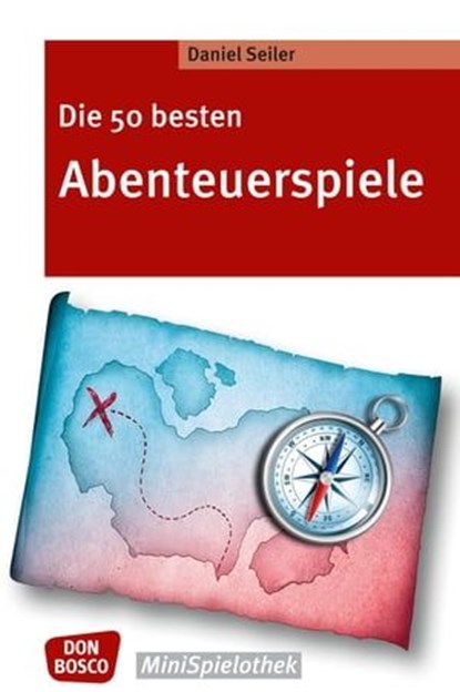Die 50 besten Abenteuerspiele - eBook, Daniel Seiler - Ebook - 9783769880328