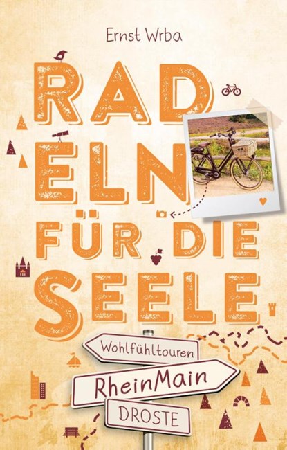 RheinMain. Radeln für die Seele, Ernst Wrba - Paperback - 9783770020911