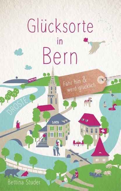 Glücksorte in Bern, Bettina Studer - Paperback - 9783770021895