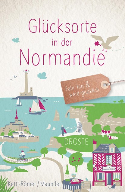 Glücksorte in der Normandie, Barbara Kettl-Römer ;  Hilke Maunder - Paperback - 9783770022243