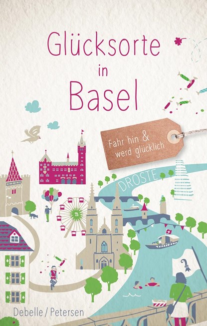 Glücksorte in Basel, Yaël Debelle ;  Stephan Petersen - Paperback - 9783770022311