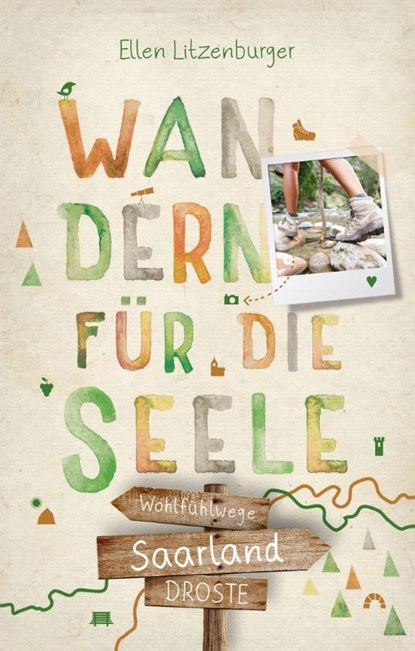 Saarland. Wandern für die Seele, Ellen Litzenburger - Paperback - 9783770022663