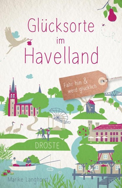Glücksorte im Havelland, Marike Langhorst - Paperback - 9783770022984