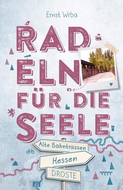 Hessen - Alte Bahntrassen, Ernst Wrba - Paperback - 9783770023097