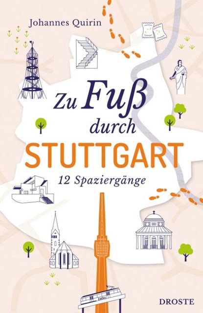 Zu Fuß durch Stuttgart, Johannes Quirin - Paperback - 9783770023486