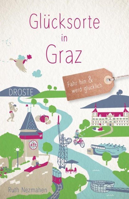 Glücksorte in Graz, Ruth Nezmahen - Paperback - 9783770023615