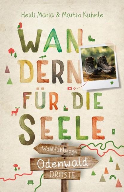 Odenwald. Wandern für die Seele, Heidi Maria Kuhnle ; Martin Kuhnle - Paperback - 9783770023677