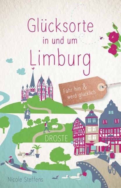 Glücksorte in und um Limburg, Nicole Steffens - Paperback - 9783770023738