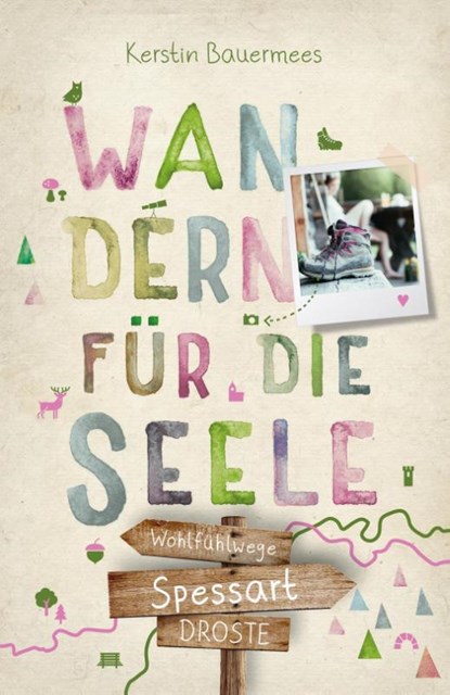 Spessart. Wandern für die Seele, Kerstin Bauermees - Paperback - 9783770024056
