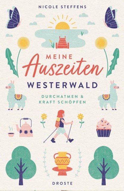 Meine Auszeiten - Westerwald, Nicole Steffens - Paperback - 9783770024100