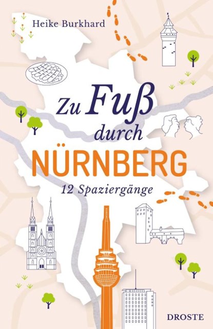 Zu Fuß durch Nürnberg, Heike Burkhard - Paperback - 9783770024117