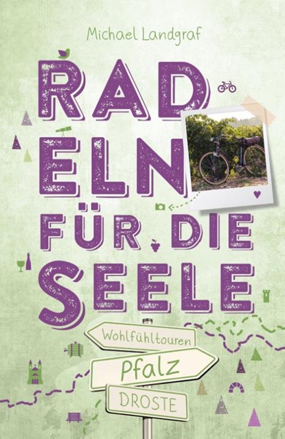 Pfalz. Radeln für die Seele, Michael Landgraf - Paperback - 9783770024230
