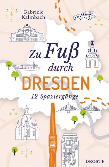 Zu Fuß durch Dresden, Gabriele Kalmbach - Paperback - 9783770024254