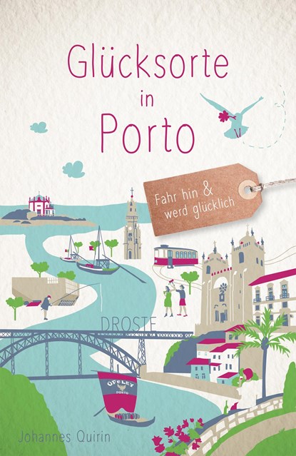 Glücksorte in Porto, Johannes Quirin - Paperback - 9783770024278