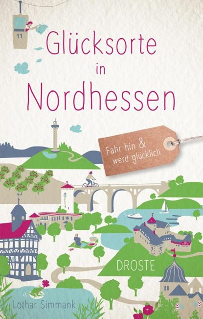 Glücksorte in Nordhessen, Lothar Simmank - Paperback - 9783770024315