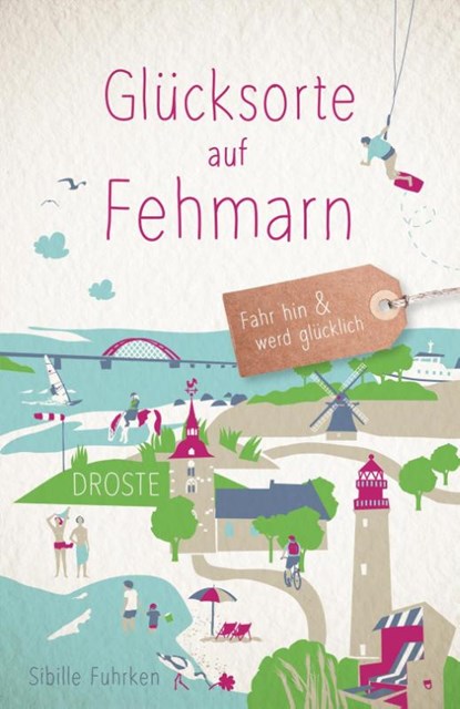 Glücksorte auf Fehmarn, Sibille Fuhrken - Paperback - 9783770024377