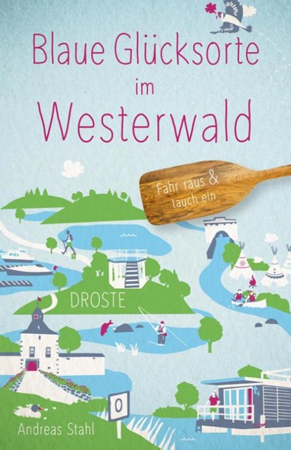 Blaue Glücksorte im Westerwald, Andreas Stahl - Paperback - 9783770024445