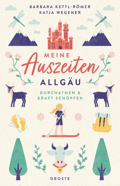 Meine Auszeiten - Allgäu, Barbara Kettl-Römer ; Katja Wegener - Paperback - 9783770024667