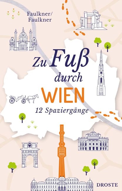 Zu Fuß durch Wien, Jennifer Faulkner ; Rosemary Faulkner - Paperback - 9783770024759