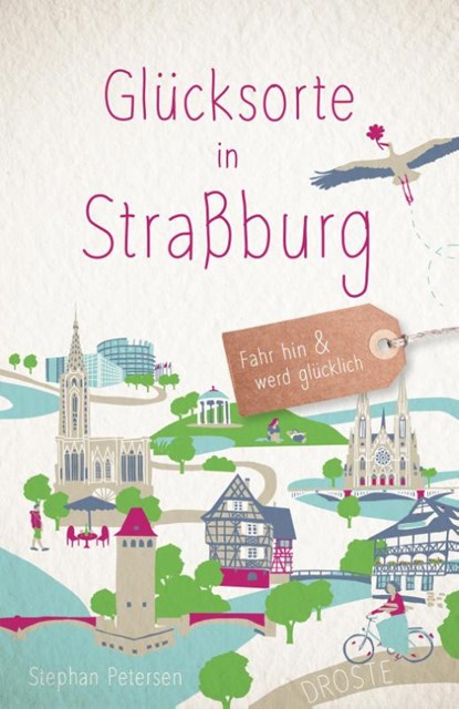 Glücksorte in Straßburg, Stephan Petersen - Paperback - 9783770024896