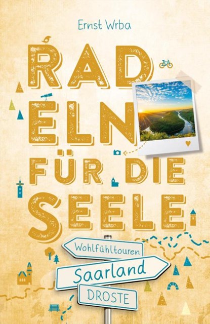 Saarland. Radeln für die Seele, Ernst Wrba - Paperback - 9783770024933