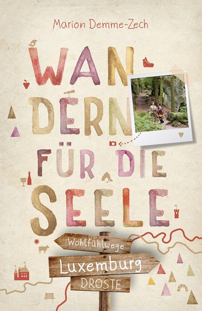 Luxemburg. Wandern für die Seele, Marion Demme-Zech - Paperback - 9783770024957